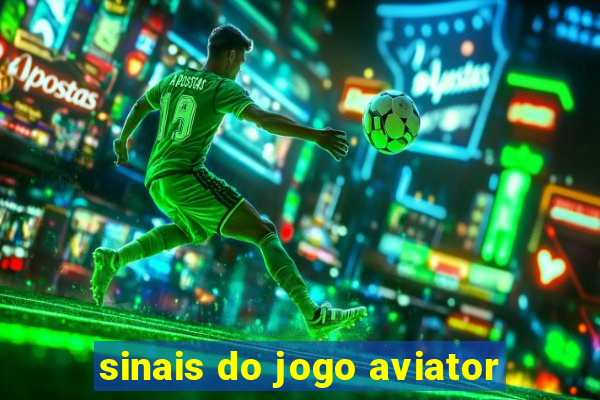 sinais do jogo aviator